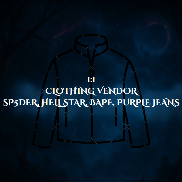 Clothing Vendor (Sp5der, Hellstar, Essentials, Denim Tears, Bape)